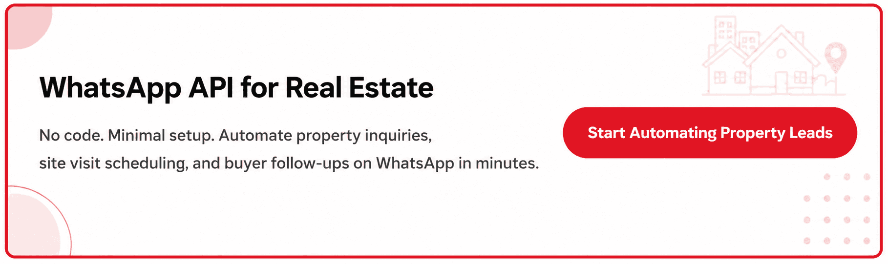 WhatsApp API for real estate banner showing property lead automation, site visit scheduling, and buyer follow-up CTA